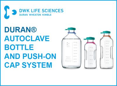DURAN® AUTOCLAVE BOTTLE AND PUSH-ON CAP SYSTEM – Safe & Efficient Sterilization