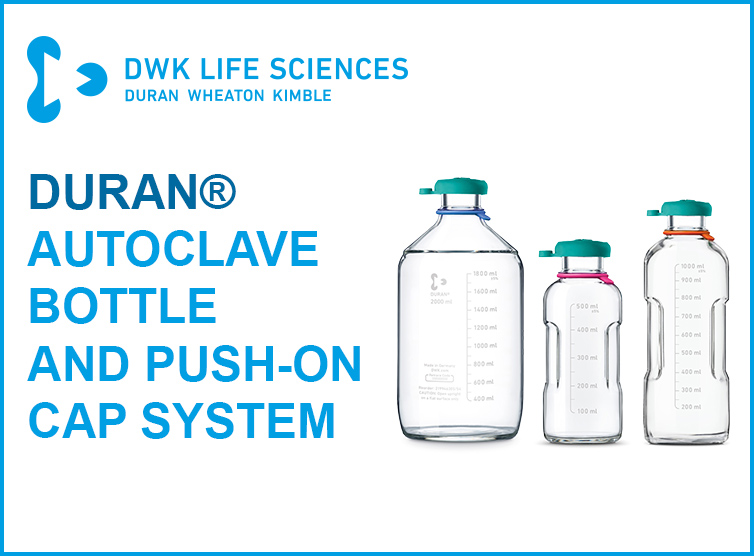 DURAN® AUTOCLAVE BOTTLE AND PUSH-ON CAP SYSTEM – Safe & Efficient Sterilization